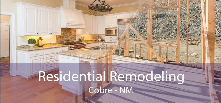 Residential Remodeling Cobre - NM