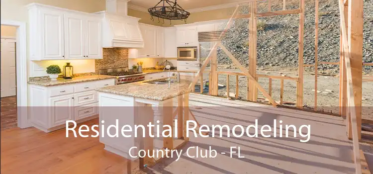 Residential Remodeling Country Club - FL