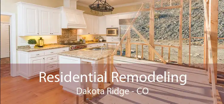 Residential Remodeling Dakota Ridge - CO