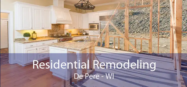 Residential Remodeling De Pere - WI