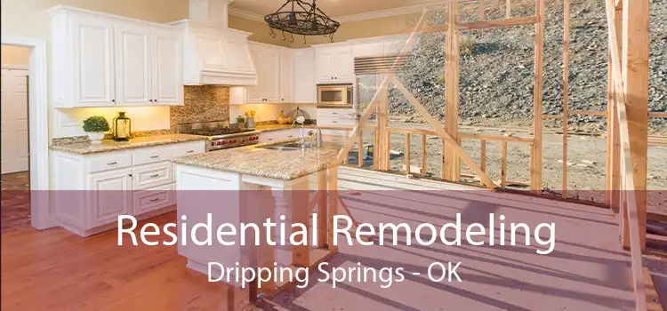 Residential Remodeling Dripping Springs - OK