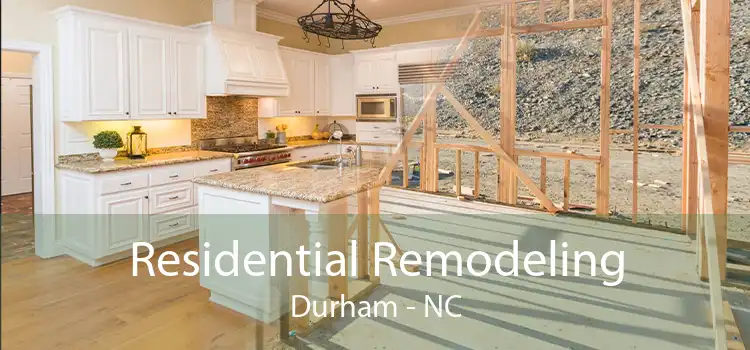 Residential Remodeling Durham - NC