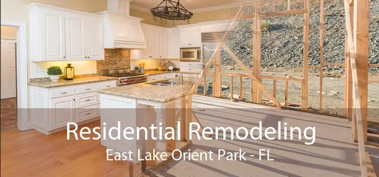 Residential Remodeling East Lake Orient Park - FL