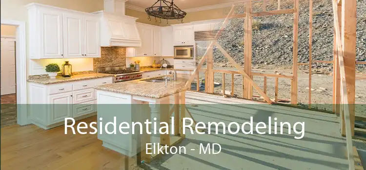 Residential Remodeling Elkton - MD