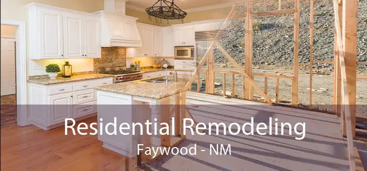 Residential Remodeling Faywood - NM