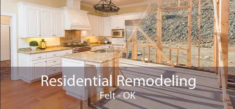 Residential Remodeling Felt - OK