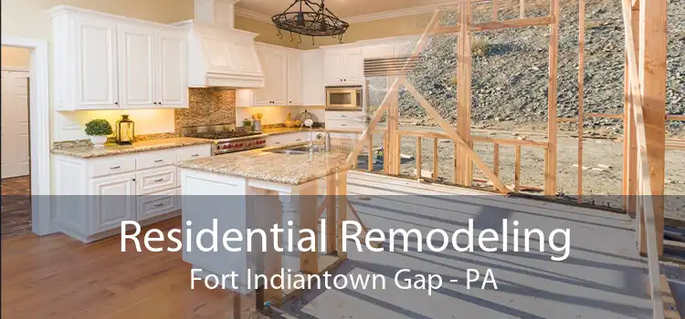 Residential Remodeling Fort Indiantown Gap - PA