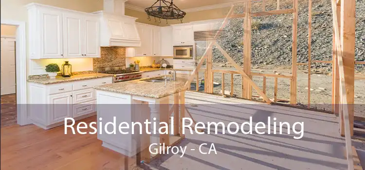 Residential Remodeling Gilroy - CA