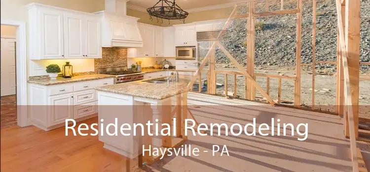 Residential Remodeling Haysville - PA