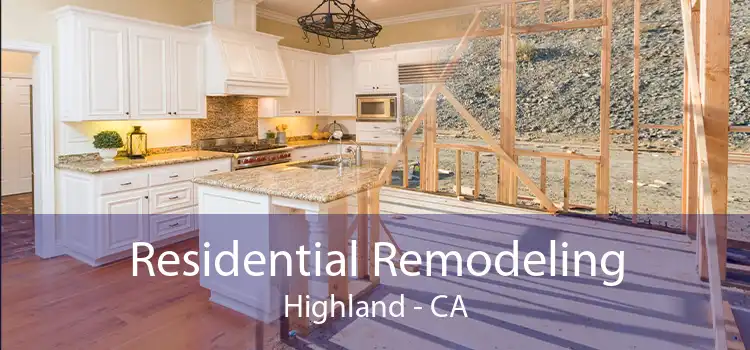 Residential Remodeling Highland - CA