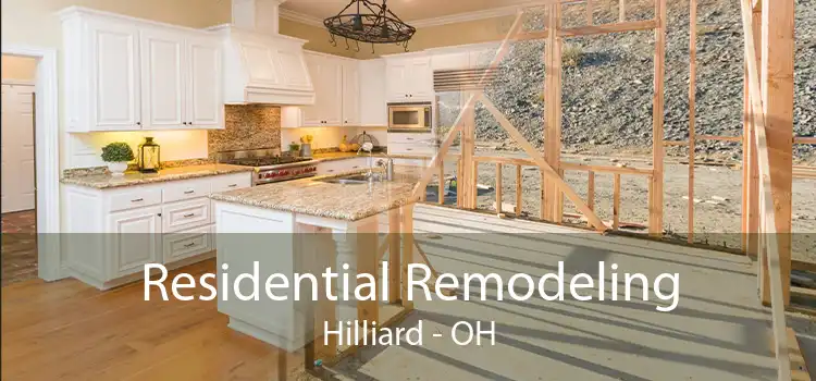 Residential Remodeling Hilliard - OH