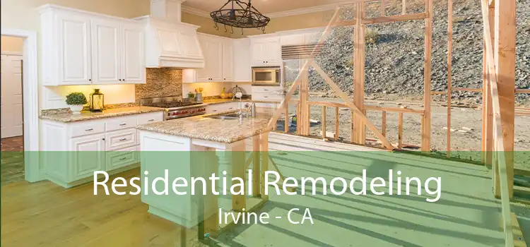 Residential Remodeling Irvine - CA