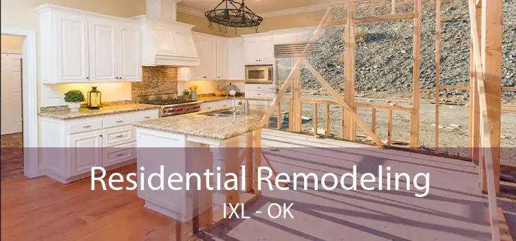 Residential Remodeling IXL - OK