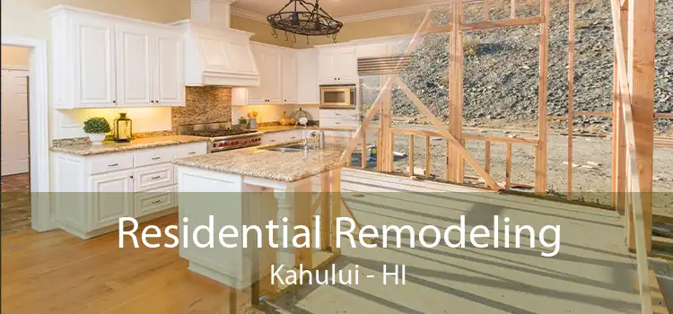 Residential Remodeling Kahului - HI