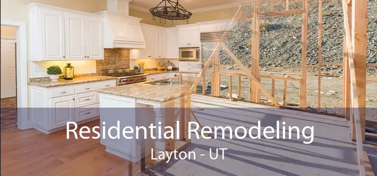 Residential Remodeling Layton - UT