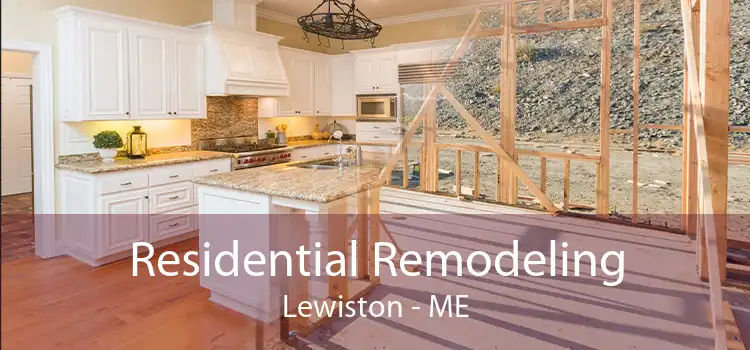 Residential Remodeling Lewiston - ME