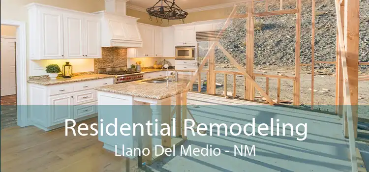 Residential Remodeling Llano Del Medio - NM