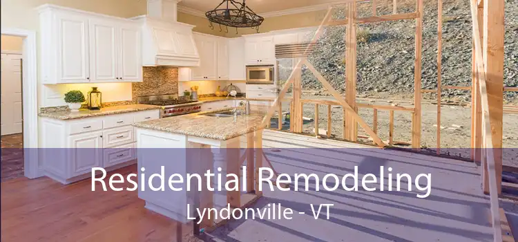 Residential Remodeling Lyndonville - VT