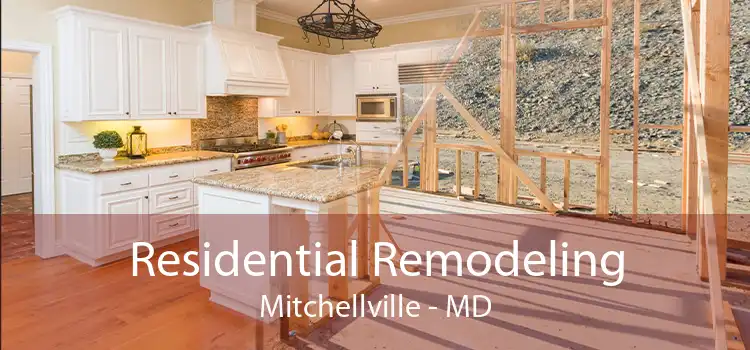 Residential Remodeling Mitchellville - MD