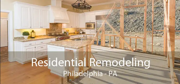 Residential Remodeling Philadelphia - PA