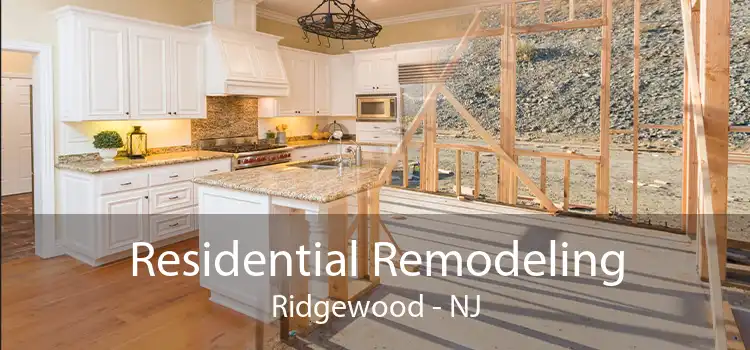 Residential Remodeling Ridgewood - NJ