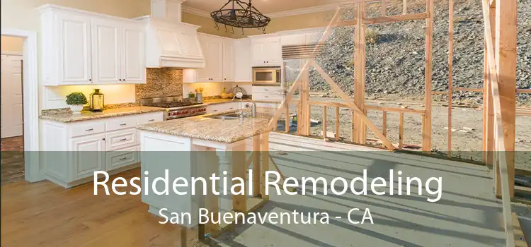 Residential Remodeling San Buenaventura - CA