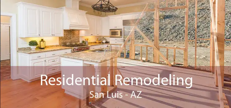 Residential Remodeling San Luis - AZ