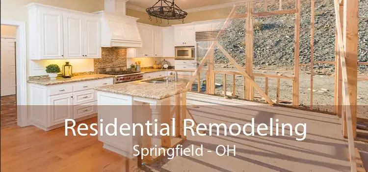 Residential Remodeling Springfield - OH