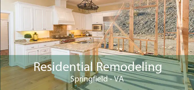 Residential Remodeling Springfield - VA