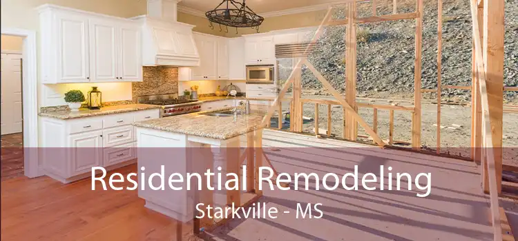 Residential Remodeling Starkville - MS