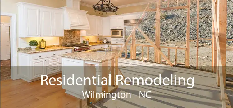 Residential Remodeling Wilmington - NC